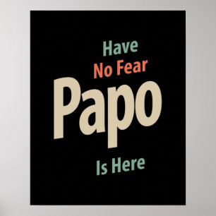 Ingen fruktan för papo är här   Far Gift Poster