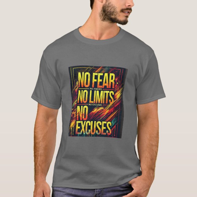 Ingen fruktan, inga gränsvärden för exponering t shirt (Framsida)