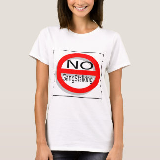 Ingen Gangstalking T-shirt