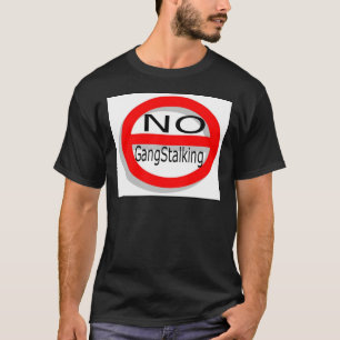 Ingen Gangstalking Tee Shirt