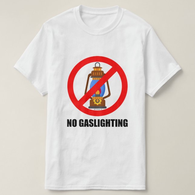 INGEN GASLIGHING T SHIRT (Design framsida)