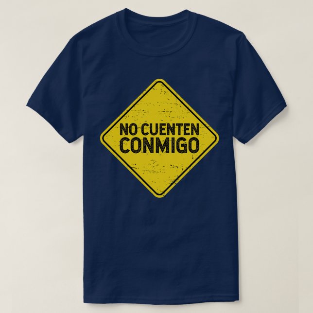 Ingen gata för kuenten conmigo t shirt (Design framsida)