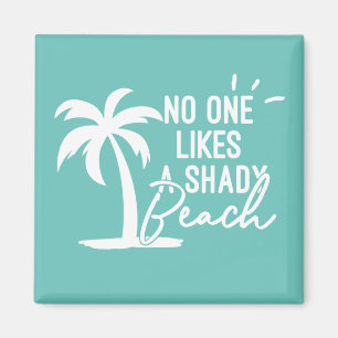 Ingen gillar en Shady Beach Handflatan Träd Magnet