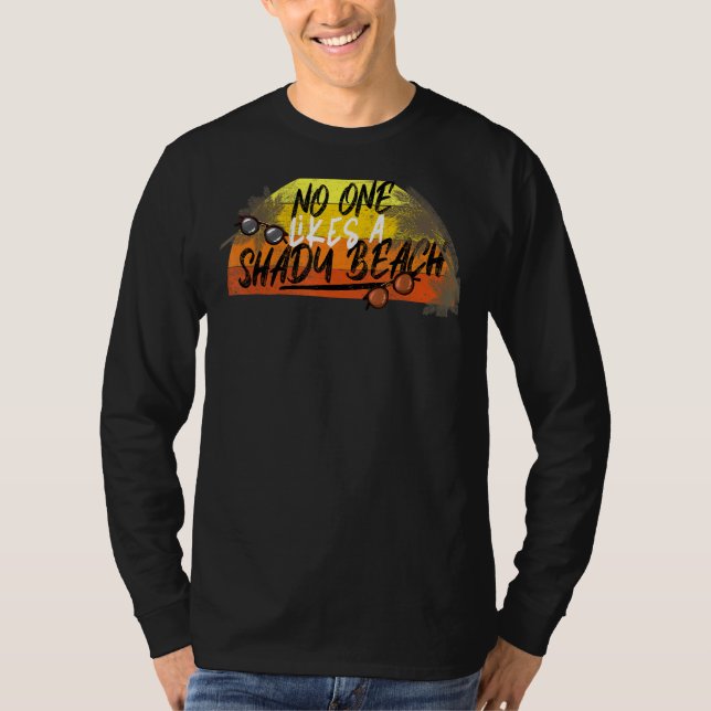 Ingen gillar en skuggig Beach Retro Beach-sommar T Shirt (Framsida)