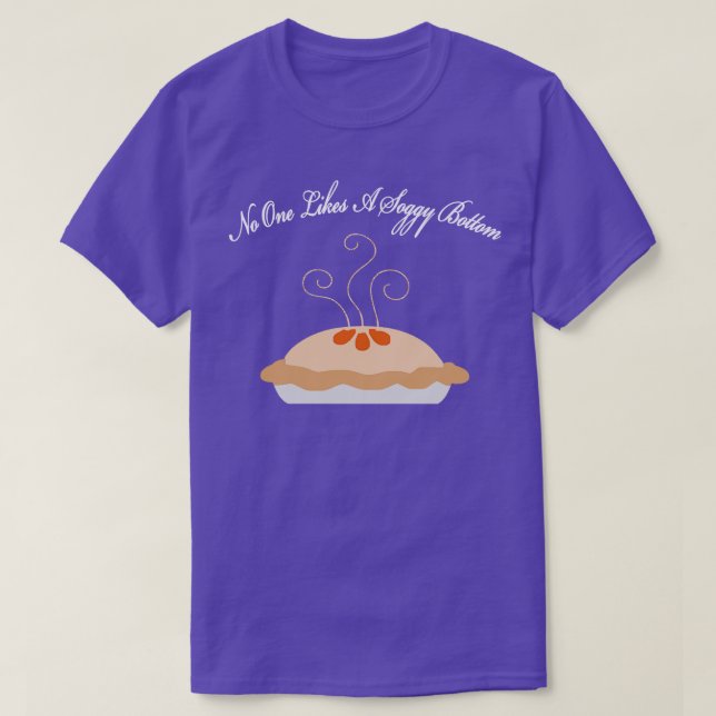 Ingen gillar en Soggy Grund British Humor Baker Ba T Shirt (Design framsida)