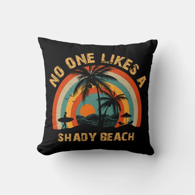 Ingen gillar Shady Beach Kudde (Framsida)