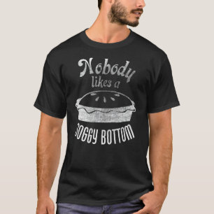 Ingen gillar Soggy Grund Paj för Bakers och Coo T Shirt