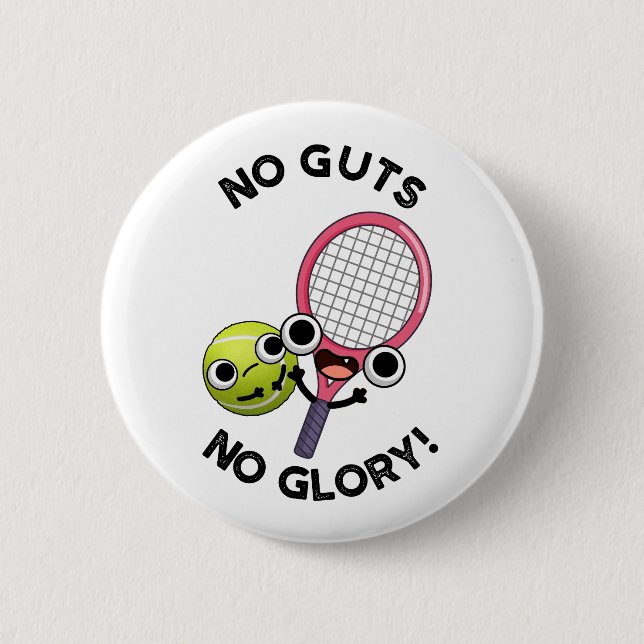 Ingen Glory Funny Tennis Pun Knapp (Framsida)