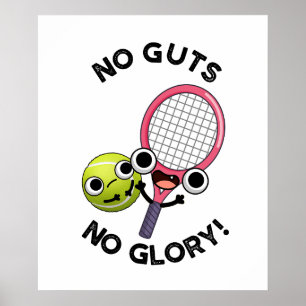 Ingen Glory Funny Tennis Pun Poster