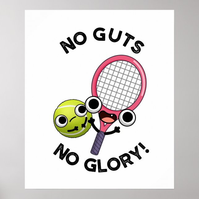 Ingen Glory Funny Tennis Pun Poster (Framsidan)