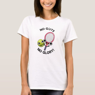 Ingen Glory Funny Tennis Pun T Shirt