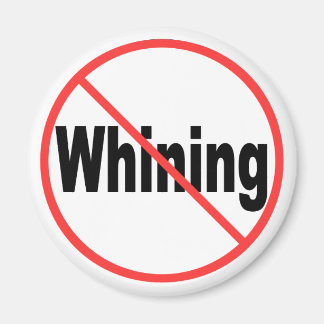 Ingen gnällning magnet