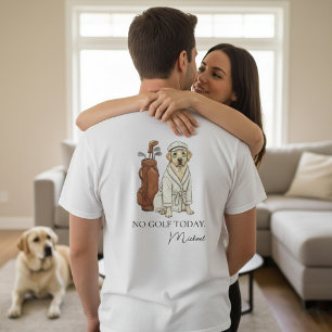 Ingen golf idag Labrador Personlig herr T-shirt