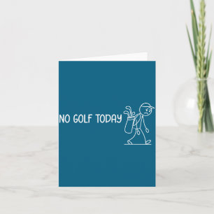 Ingen Golf Idag Rolig Sorg Stickman Golfare Män Kv Kort