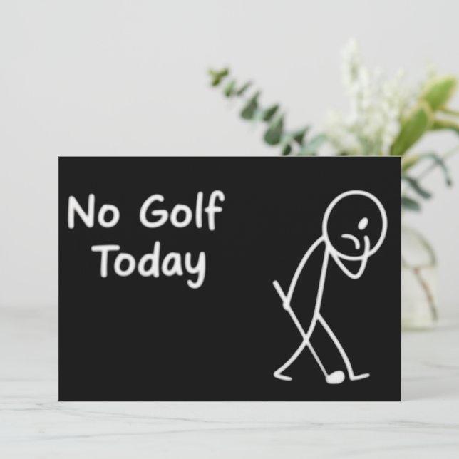 Ingen Golf Idag Rolig Sorglig Golfare Figur Humor Inbjudningar (Stående Fram)
