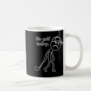 Ingen golf idag, rolig sorglig golfdesign för golf kaffemugg