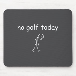 Ingen Golf Idag, Rolig Sorgsen Golftajning För Gol Musmatta