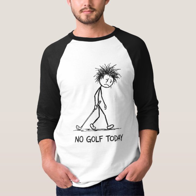 Ingen Golf Idag Rolig Sorgsen Stickfigur Drar Klub T Shirt (Framsida)