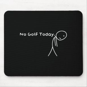 Ingen Golf Idag Rolig Sorgsen Stickman Golfspelare Musmatta