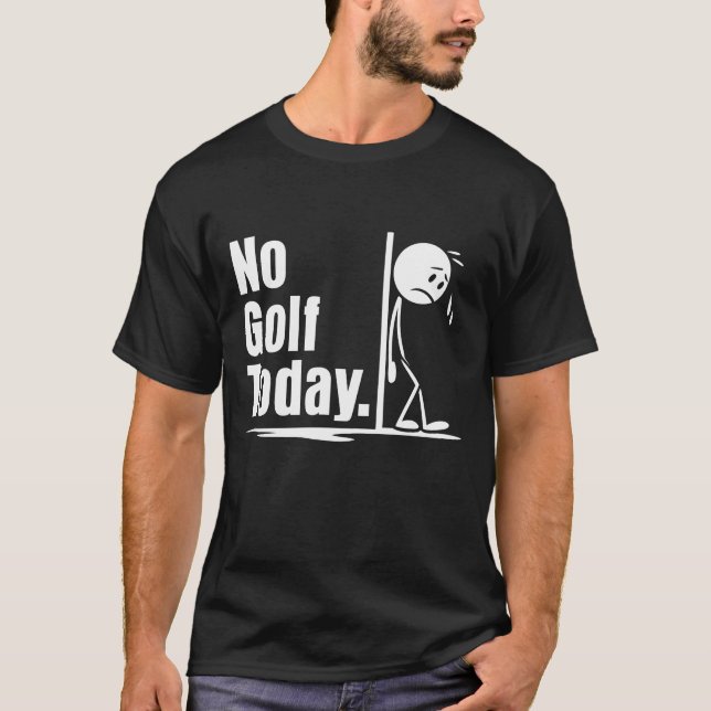Ingen golf idag t shirt (Framsida)