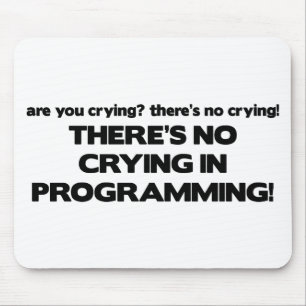 Ingen gråt, i att programmera musmatta