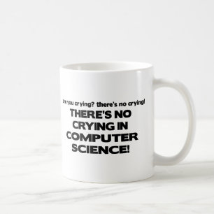 Ingen gråt i datavetenskap kaffemugg