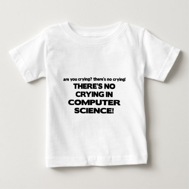 Ingen gråt i datavetenskap t-shirt (Framsida)