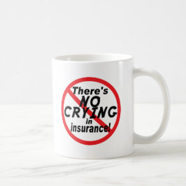 Ingen gråt i försäkring kaffemugg