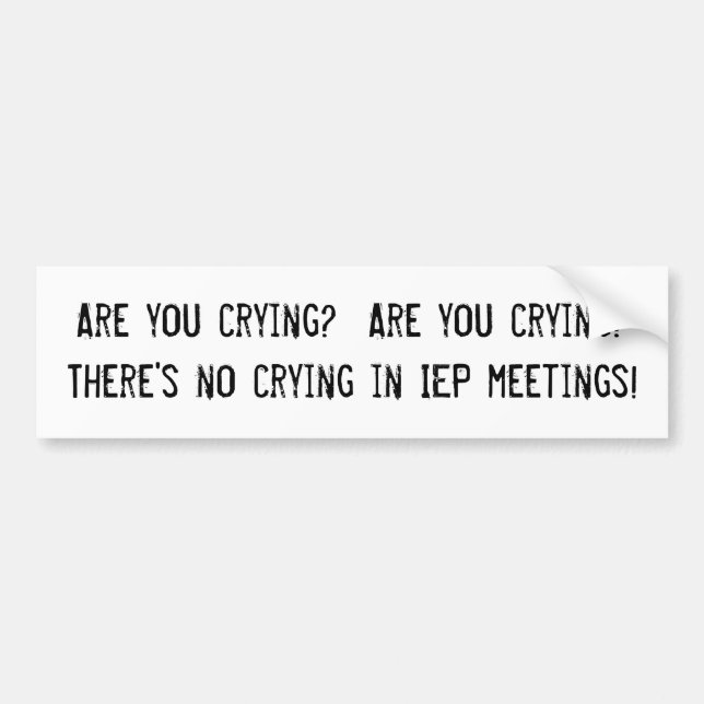 Ingen gråt i IEP-mötebildekal Bildekal (Framsidan)