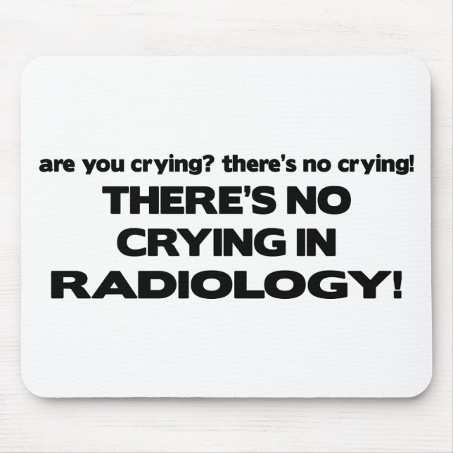 Ingen gråt i radiologi musmatta (Framsidan)