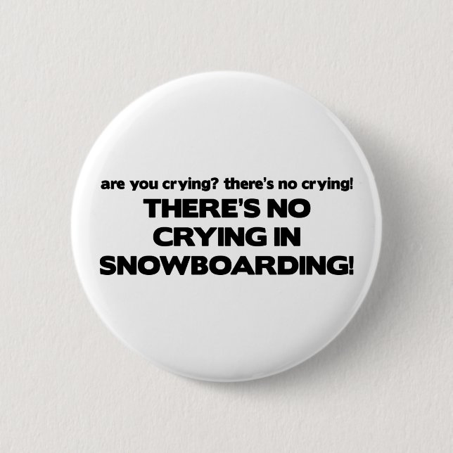 Ingen gråt - Snowboarding Knapp (Framsida)