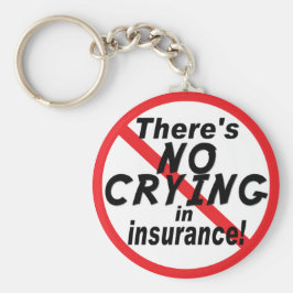 Ingen Gråtande försäkring Nyckelring