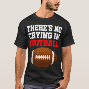 Ingen Gråtande i Football Coola Football Player Co T Shirt
