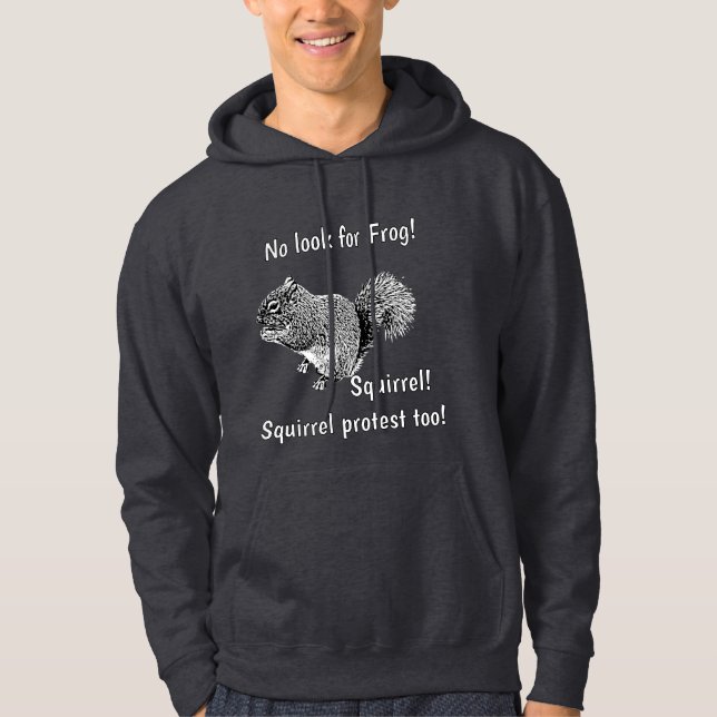 Ingen groda! Ekorreprotest Hoodie (Framsida)
