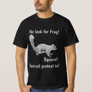 Ingen groda! Ekorreprotest v2 T Shirt