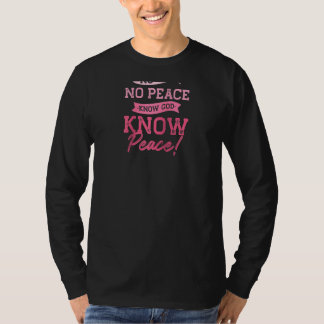 Ingen gud Ingen fred känner gud Gud vet Peace Cute T Shirt