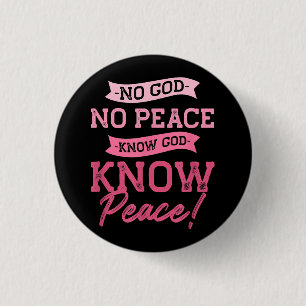 Ingen Gud, ingen fred, vet Gud, vet Peace Cute Ros Knapp