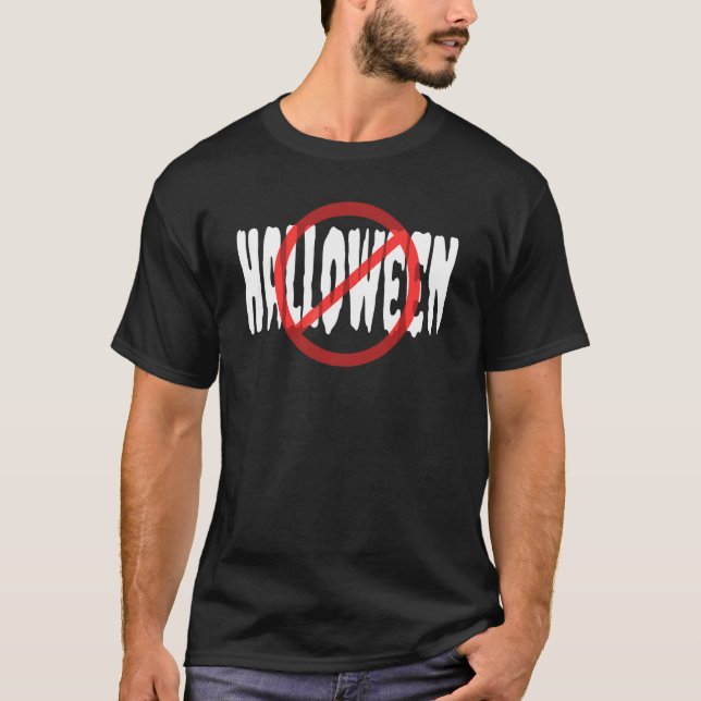 Ingen Halloween överstruken röd cirkel vit text T Shirt (Framsida)