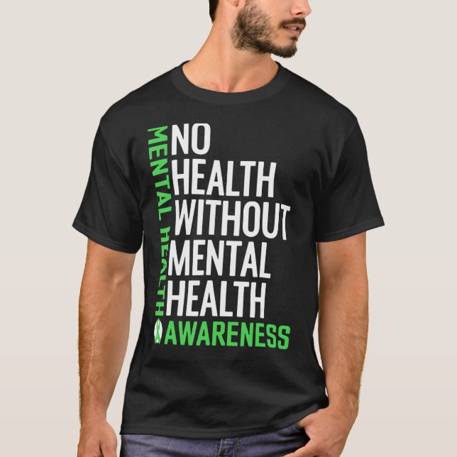 Ingen hälsa utan psykisk hälsa utan psykisk hälsa t shirt (Framsida)