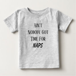 Ingen Har för Naps T-Shirt