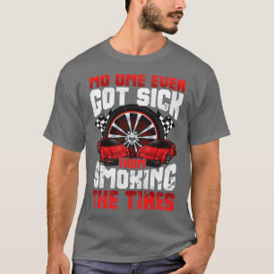 Ingen Har någonsin är sjuk från att röka Däck auto T Shirt