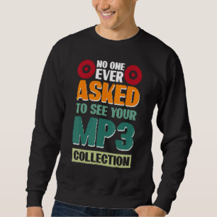 Ingen Har Nånsin Bett Om Att Se Dina Mp3-Samling 2 Lång Ärmad Tröja