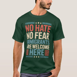 INGEN HAT SOM INTE ÄR RÄDSLA INVANDRARE ÄR VÄLKOMN T SHIRT