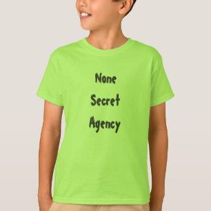Ingen hemlig byrå t-shirt