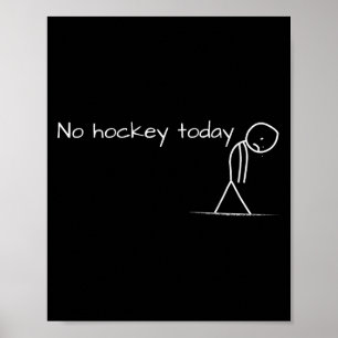 Ingen hockey i Ledsen Stick figur Underbar gåva ti Poster