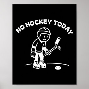 Ingen hockey idag rolig för en ishockeyspelare kär poster