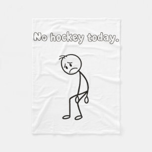 Ingen hockey idag Rolig sorglig spelare hockeykläd Fleecefilt