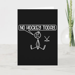 Ingen hockey idag Rolig Stickman Hockeyälskare Kort