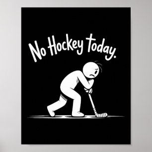 Ingen hockey idag Sorgligt rink-liv Citat (2)  Poster