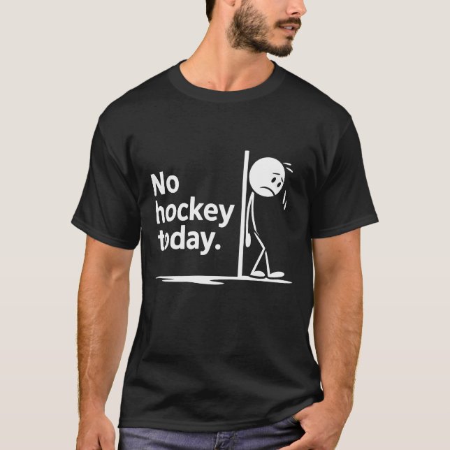 Ingen Hockey idag T Shirt (Framsida)